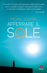 Afferrare il sole - Michal Govrin - 9791255691440