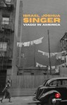 Viaggi in America - Israel Joshua Singer ; Enrico Benella - 9791255691457