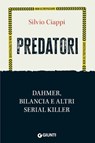 Predatori - Silvio Ciappi - 9791255740322