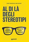 Al di là degli stereotipi - Rohit Bhargava ; Ben duPont - 9791255741473
