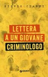 Lettera a un giovane criminologo - Silvio Ciappi - 9791255741497