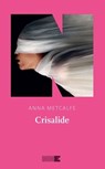 Crisalide - Anna Metcalfe - 9791255750307