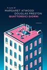 Quattordici giorni - Margaret Atwood ; AA.VV. ; Douglas Preston - 9791255821373