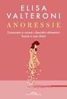 Anoressie - Elisa Valteroni - 9791255822042