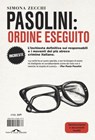 Pasolini: ordine eseguito - Simona Zecchi - 9791255822493