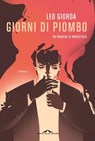 Giorni di piombo - Leo Giorda - 9791255822646