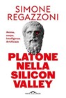 Platone nella Silicon Valley - Simone Regazzoni - 9791255823131