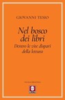 Nel bosco dei libri - Giovanni Tesio - 9791255841265