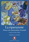 La riparazione - Filippa Marcella ; Baliani Marco - 9791255843498