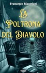 La poltrona del diavolo - Francesco Mastriani - 9791255930082