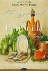 200 suggerimenti di Petronilla per… questi tempi - Amalia Moretti Foggia - 9791255930969