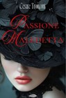 Passione maledetta - Cesare Tronconi - 9791255931126