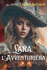 Lara L'avventuriera - Carolina Invernizio - 9791255931157