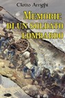 Memorie di un soldato lombardo - Cletto Arrighi - 9791255931218