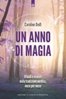 Un anno di magia - Caroline Deiß - 9791255940135