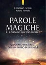 Parole magiche e la guida del maestro invisibile - Cristiano Tenca ; Rosaria Minnella - 9791255940333