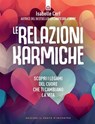 Le relazioni karmiche - Isabelle Cerf - 9791255941729