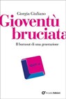 Gioventù bruciata - Giorgia Giuliano - 9791256061730