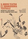 Il Nuovo Teatro e l'avanguardia teatrale - AA.VV. - 9791256090389
