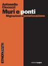 Muri e ponti - Antonello Ciccozzi - 9791256090488