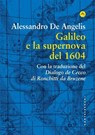 Galileo e la supernova del 1604 - Alessandro De Angelis - 9791256140978
