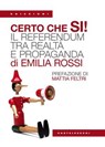 Certo che SÌ! - Emilia Rossi ; Mattia Feltri - 9791256149384