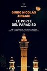 Le porte del paradiso - Guido Nicolás Zingari - 9791256150144