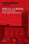 Spello, la Rossa - AA. VV. - 9791256150151