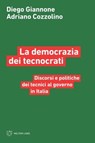 La democrazia dei tecnocrati - Diego Giannone ; Adriano Cozzolino - 9791256150175