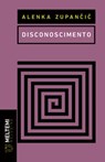Disconoscimento - Alenka Zupančič - 9791256152506