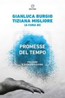 PROMESSE DEL TEMPO - Gianluca Burgio ; Tiziana Migliore - 9791256152575