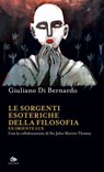 Le sorgenti esoteriche della filosofia - Giuliano Di Bernardo - 9791256220946