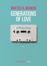 Generations of love N.E. - Matteo B. Bianchi - 9791256360390