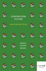 Generazioni future - Sergio Filippo Magni - 9791256361168