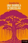 Una bambola di cioccolata - Amandine Gay - 9791256362080