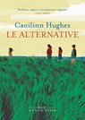 Le alternative - Caoilinn Hughes - 9791256420575