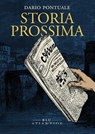 Storia prossima - Dario Pontuale - 9791256420643