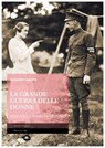 La grande guerra delle donne – Rose nella terra di nessuno - Alessandro Gualtieri - 9791256490165