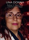 Una donna. Resilienza - Caterina Lunetto - 9791256890460