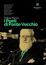 Collana Poetica I Poeti di Ponte Vecchio vol. 51 - Maurizio Albanino ; Diana Di Lauro ; Anna Gherardi ; Tiziana Iaria ; Natalino Lettieri ; Beatrice Rota ; Sabrina Sotiriyadi ; Danilo Urbani - 9791257050634