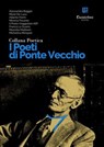 Collana Poetica I Poeti di Ponte Vecchio vol. 53 - Alessandro Baggio ; Mario De Luca ; Alberto Fermi ; Morena Focante ; Il Poeta Viaggiatore AlPi ; Franco Lo Guarro ; Marcella Matteoni ; Michelina Minopoli - 9791257050672