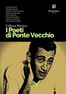 Collana Poetica I Poeti di Ponte Vecchio vol. 55 - Carolina Alloro ; Michele Bersini ; Jeniffer Citlalli Hrovatin ; Gabriele D’Ippolito ; Katia Forcella ; Fabrizio Macagno ; Federica Ponzuoli ; Maria Rosaria Salito - 9791257050719