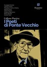 Collana Poetica I Poeti di Ponte Vecchio vol. 57 - Giuseppe Fonzino ; Lorenzo Grenci ; Theodora Cristina Jirlăianu ; Nerella Pavan ; Attilio Piantoni ; Angelica Rignanese ; Marco Romeo ; Davide Talon - 9791257050740