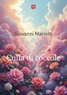 Culla di coccole - Giovanni Mariotti - 9791257050757