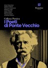 Collana Poetica I Poeti di Ponte Vecchio vol. 59 - Anita Chiacchiari ; Sophia Federici ; Tommaso Genovese ; Roberta Longo ; Giulia Pintucci ; Matteo Pistilli ; Manuel Salazar ; Antonella Settura - 9791257051051