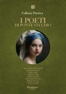 Collana Poetica I Poeti di Ponte Vecchio vol. 6 - Edizione 2025 - Anna Cristina Berardinelli ; Francesca Bonino ; Carlo Cellitti ; Adriana Crolla ; Federica Dattilo ; Francolando Marano ; Michele Tornese ; Cristina Vitiello - 9791257052201