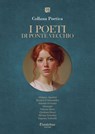 Collana Poetica I Poeti di Ponte Vecchio vol. 7 - Edizione 2025 - Adalgisa Agostini ; Monica D’Alessandro ; Antonio Ferrante ; Giuseppe ; Vittorio Riera ; Girolamo Rossi ; Silvana Sciandra ; Eugenia Tedeschi - 9791257052416