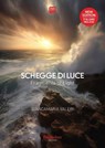 Schegge di Luce - Testo a fronte in lingua inglese - Biancamaria Valeri - 9791257052867