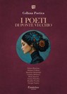 Collana Poetica I Poeti di Ponte Vecchio vol. 31 - Edizione 2025 - Enrica Buccione ; Simone D’Altrui ; Maurizio Michelotti ; Gemma Molinari ; Marta Rosson ; Grazia Palomba ; Rinaldo Piombo ; Giorgia Topino - 9791257053574