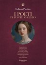 Collana Poetica I Poeti di Ponte Vecchio vol. 64 - Edizione 2025 - Franco Bettini ; Valentina Ciani ; Pier Della Vigna ; Alessandro Gardini ; Emanuela Mercatelli ; Manuela Piccolomini ; Sonia Soave ; Lucia Tarantino - 9791257055899